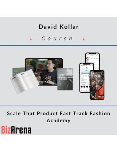 an image of David Kollar - Scale That Product Fast Track Fashion Academy 