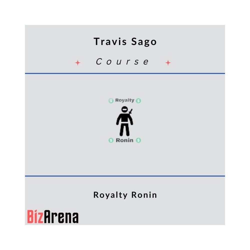 Travis Sago - Royalty Ronin