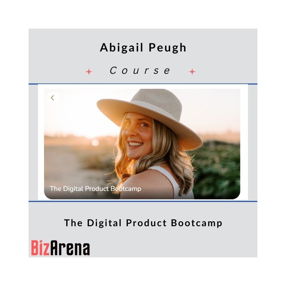 Abigail Peugh - The Digital Product Bootcamp