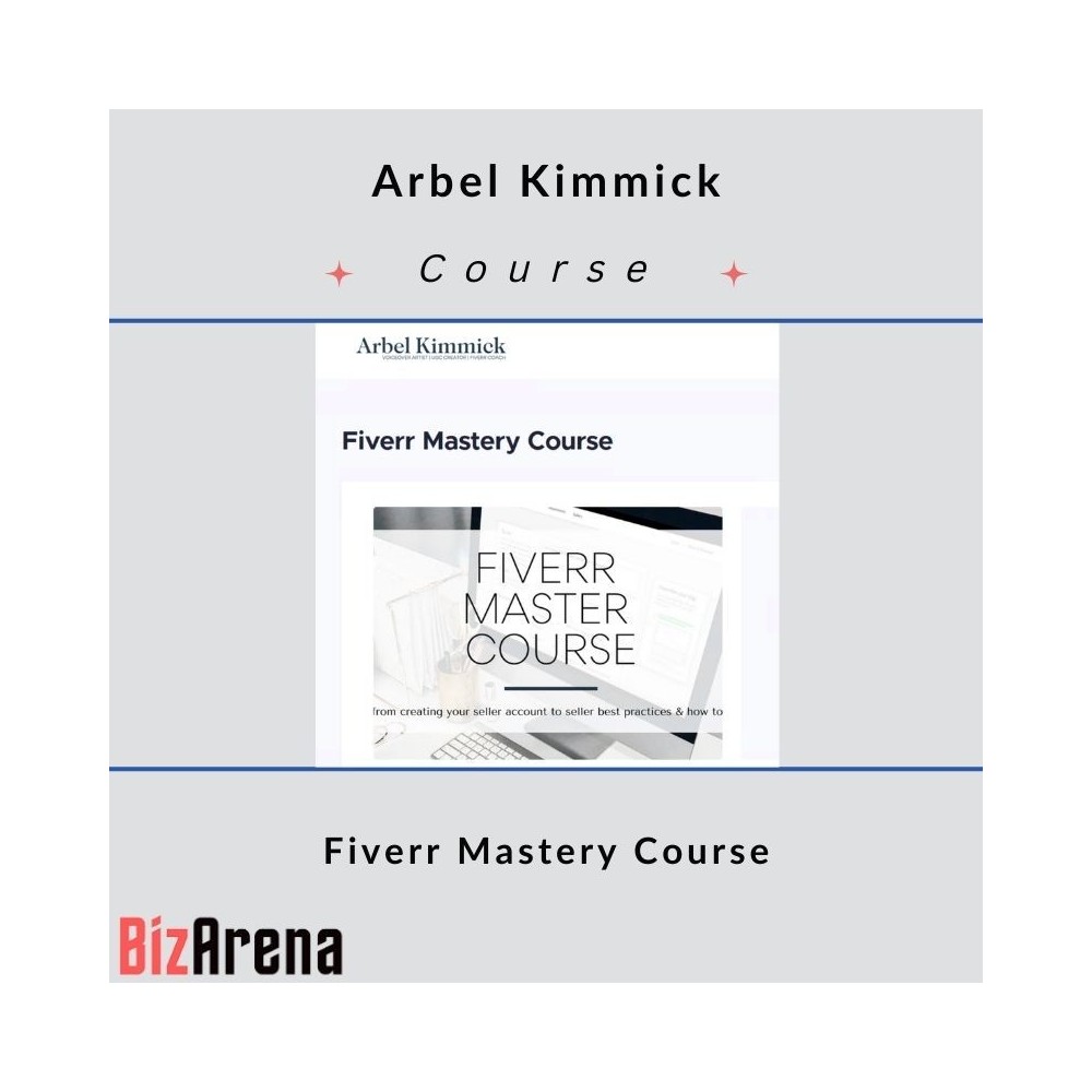 Arbel Kimmick ? Fiverr Mastery Course