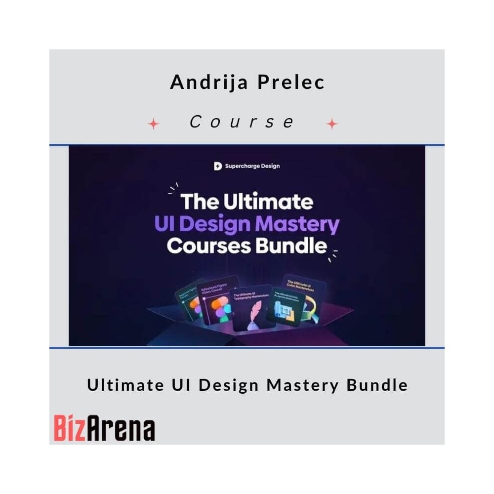 Andrija Prelec - Ultimate UI Design Mastery Bundle