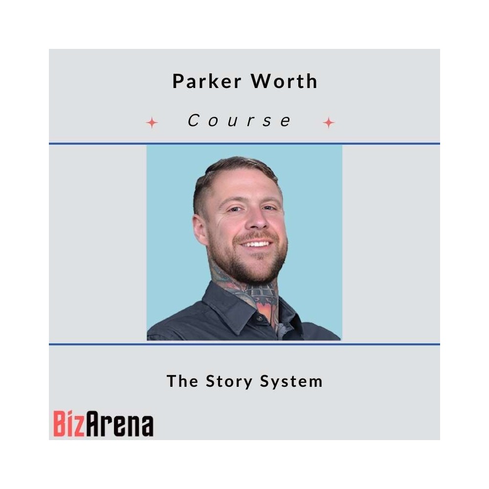 Parker Worth ? The Story System