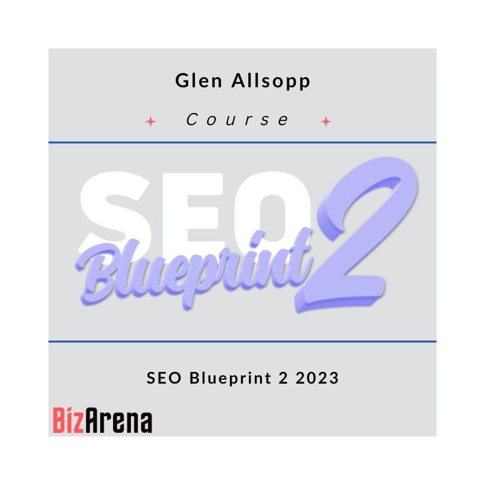 Glen Allsopp - SEO Blueprint 2.0 2023