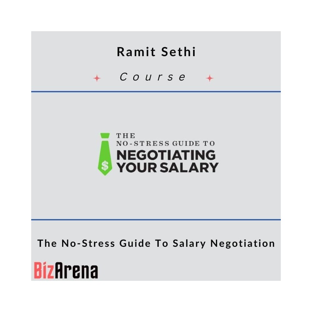 Ramit Sethi - The No-Stress Guide To Salary Negotiation