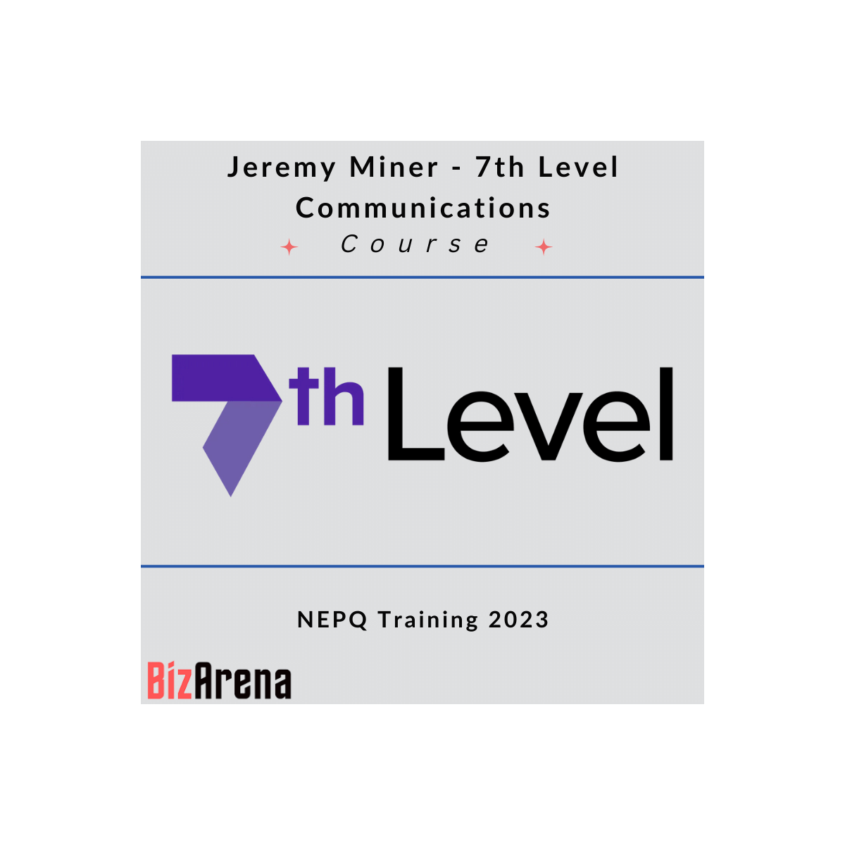 Jeremy Miner - 7th Level Communications - NEPQ Training 2023