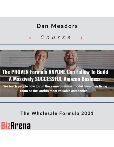 an image of Dan Meadors - The Wholesale Formula 2021 [Updated] 