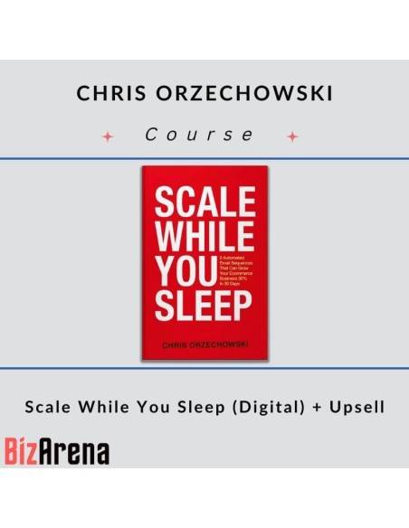 an image of Chris Orzechowski - Scale While You Sleep (Digital) + Upsell 