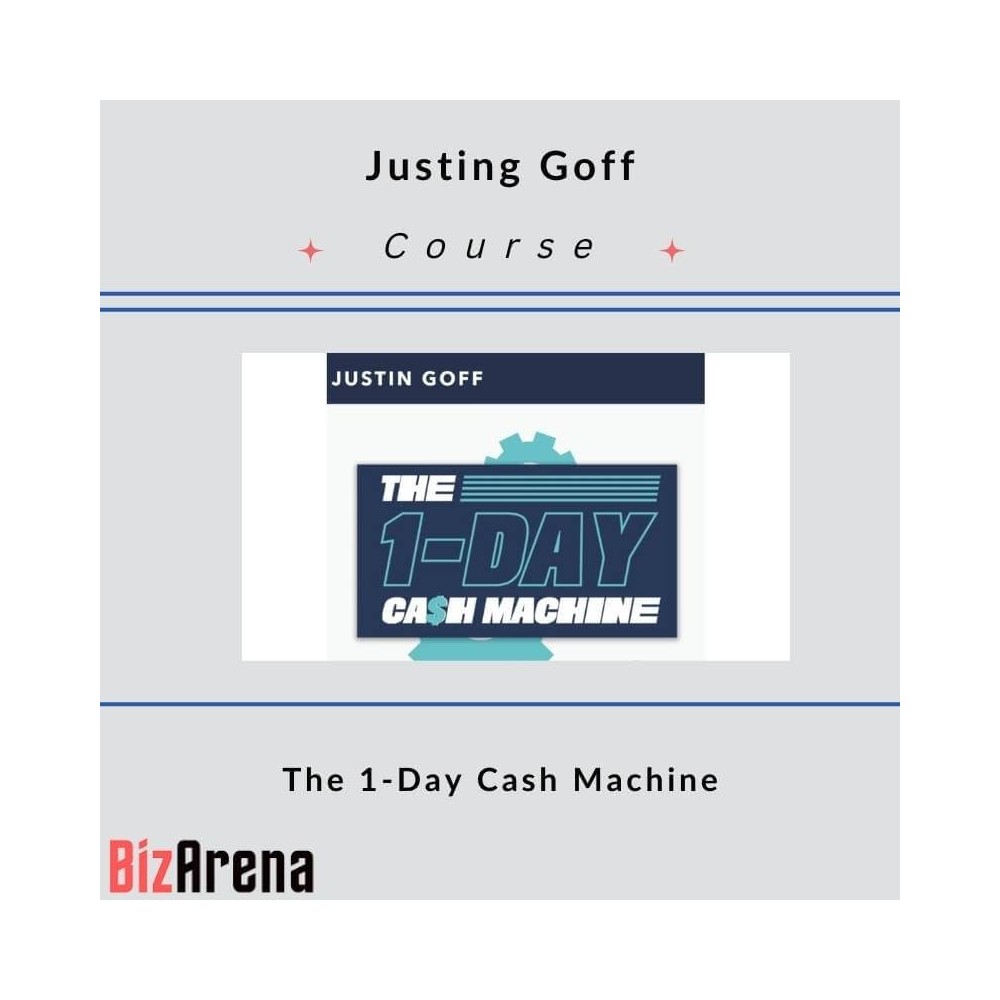 Justing Goff ? The 1-Day Cash Machine