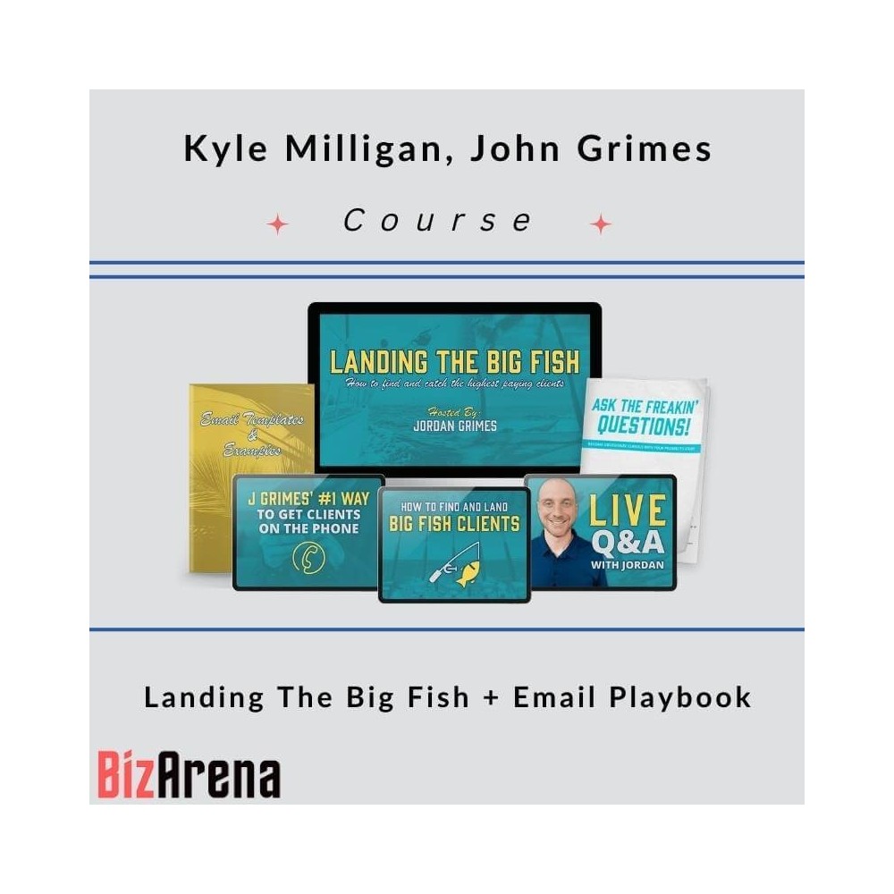 Kyle Milligan and John Grimes ? Landing The Big Fish + Email Playbook