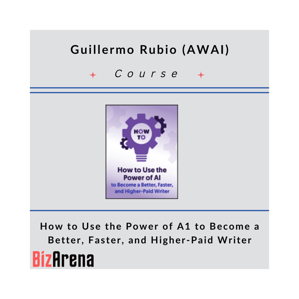 Guillermo Rubio (AWAI) - How to Use the Power of AI