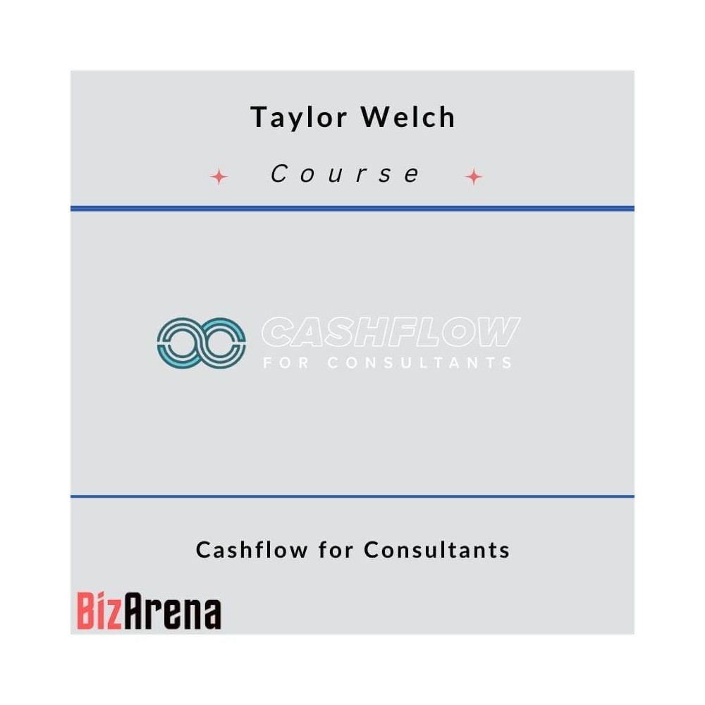 Taylor Welch - Cashflow for Consultants