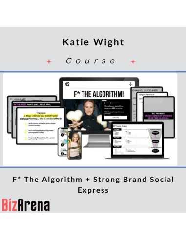 an image of Katie Wight - F* The Algorithm + Strong Brand 