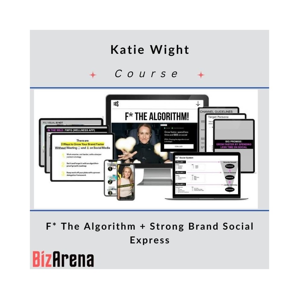 Katie Wight - F* The Algorithm + Strong Brand