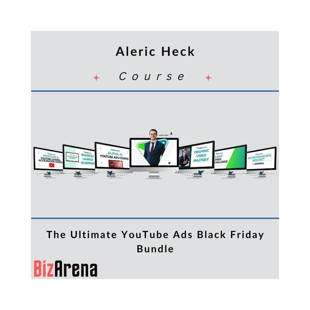 Aleric Heck - The Ultimate YouTube Ads Black Friday Bundle