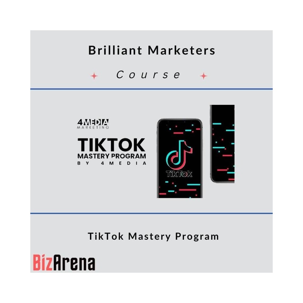 Brilliant Marketers - TikTok Mastery Program