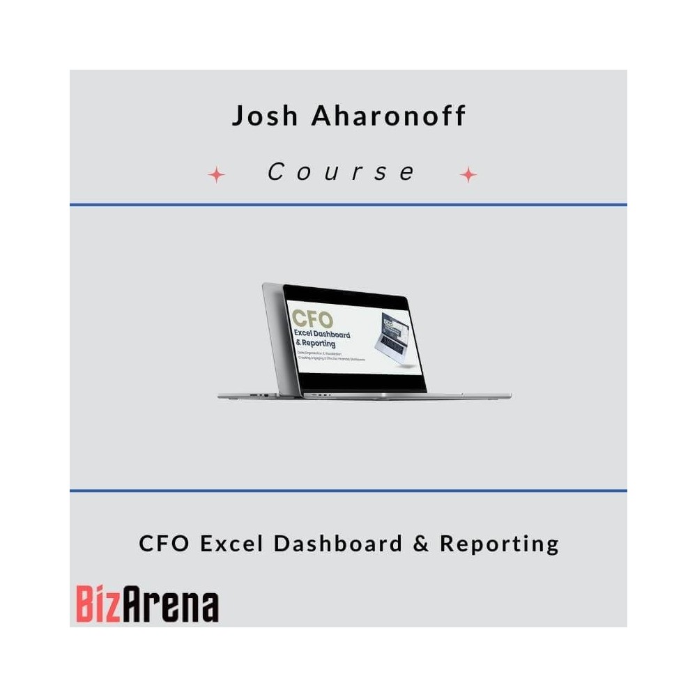 Josh Aharonoff - CFO Excel Dashboard & Reporting