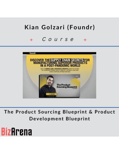 an image of Kian Golzari (Foundr) ? The Product Sourcing & Development Blueprint 