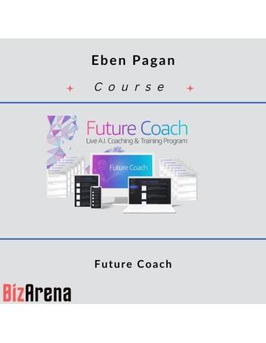 an image of Eben Pagan - Future Coach 