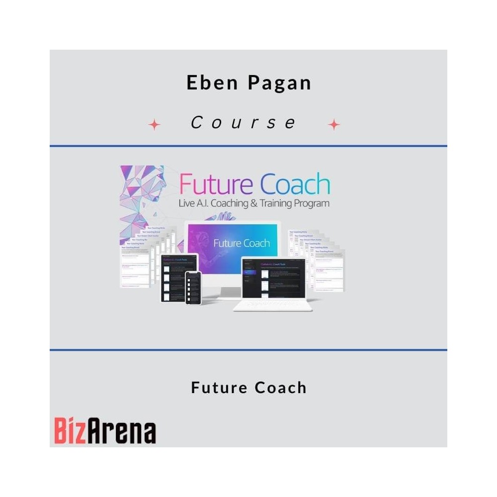 Eben Pagan - Future Coach