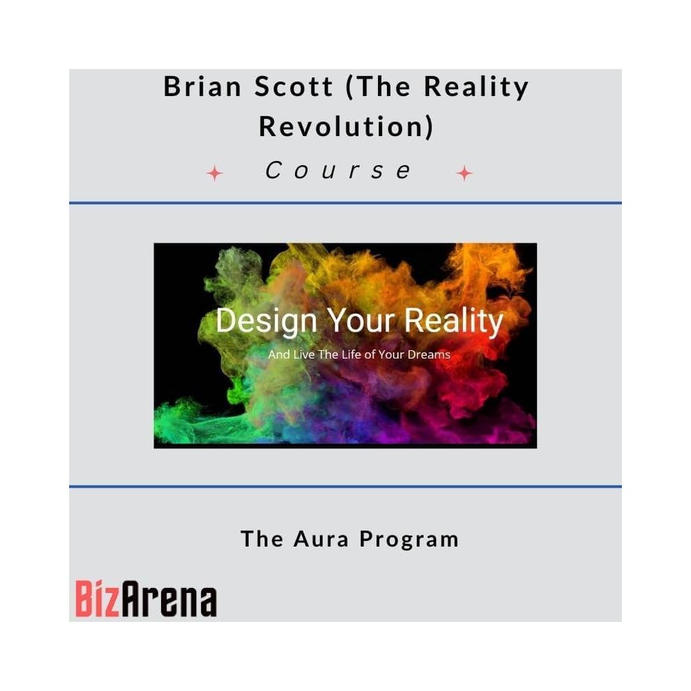 Brian Scott (The Reality Revolution) ? The Aura Program
