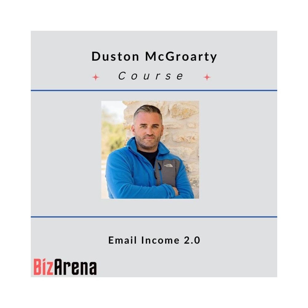 Duston McGroarty - Email Income 2.0