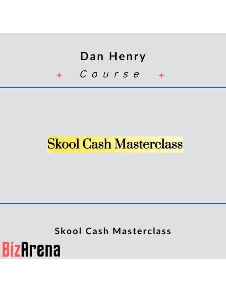 an image of Dan Henry ? Skool Cash Masterclass 