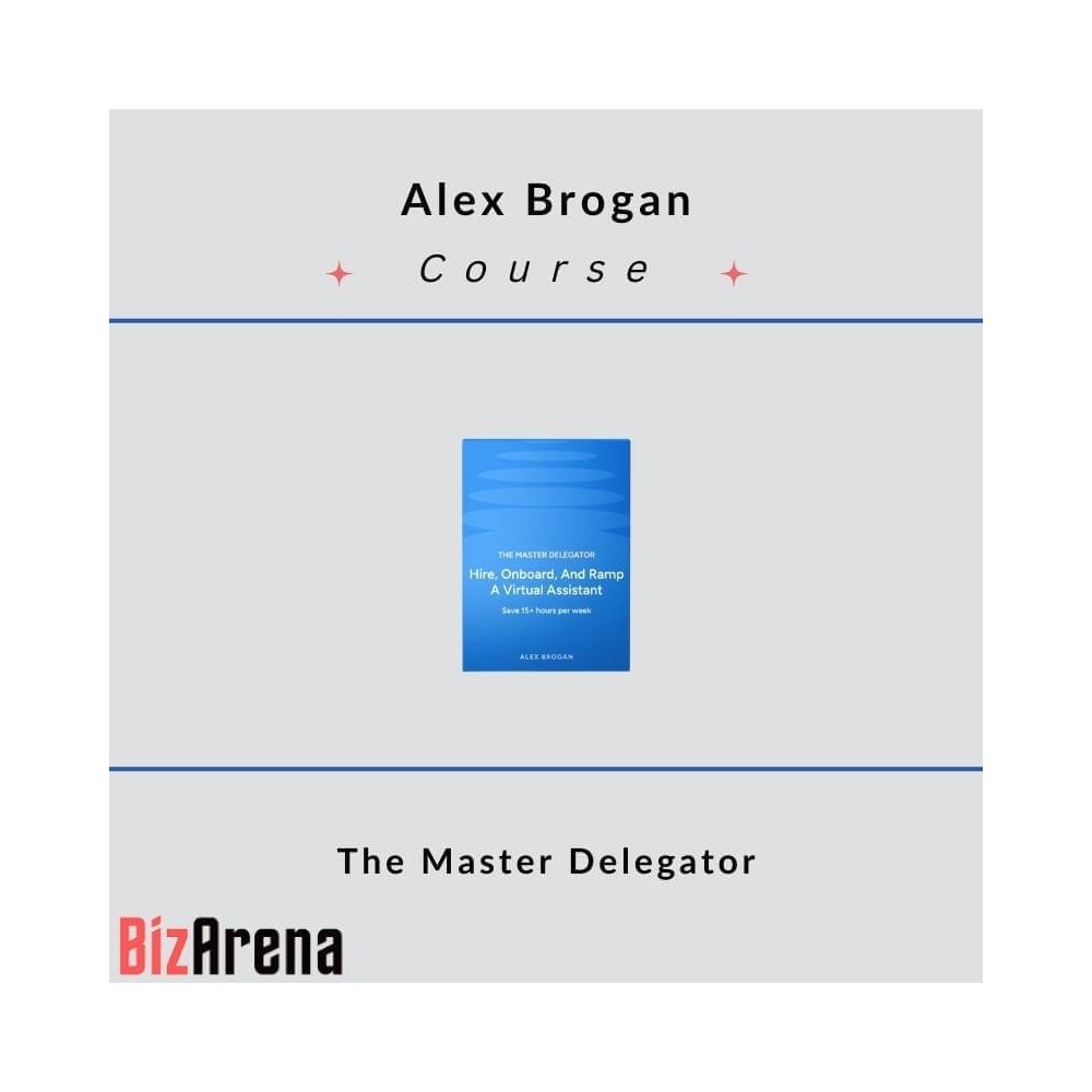 Alex Brogan - The Master Delegator