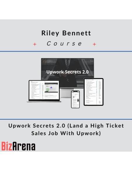 an image of Riley Bennett - Upwork Secrets 2.0 