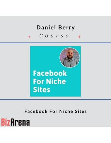 an image of Daniel Berry ? Facebook For Niche Sites 