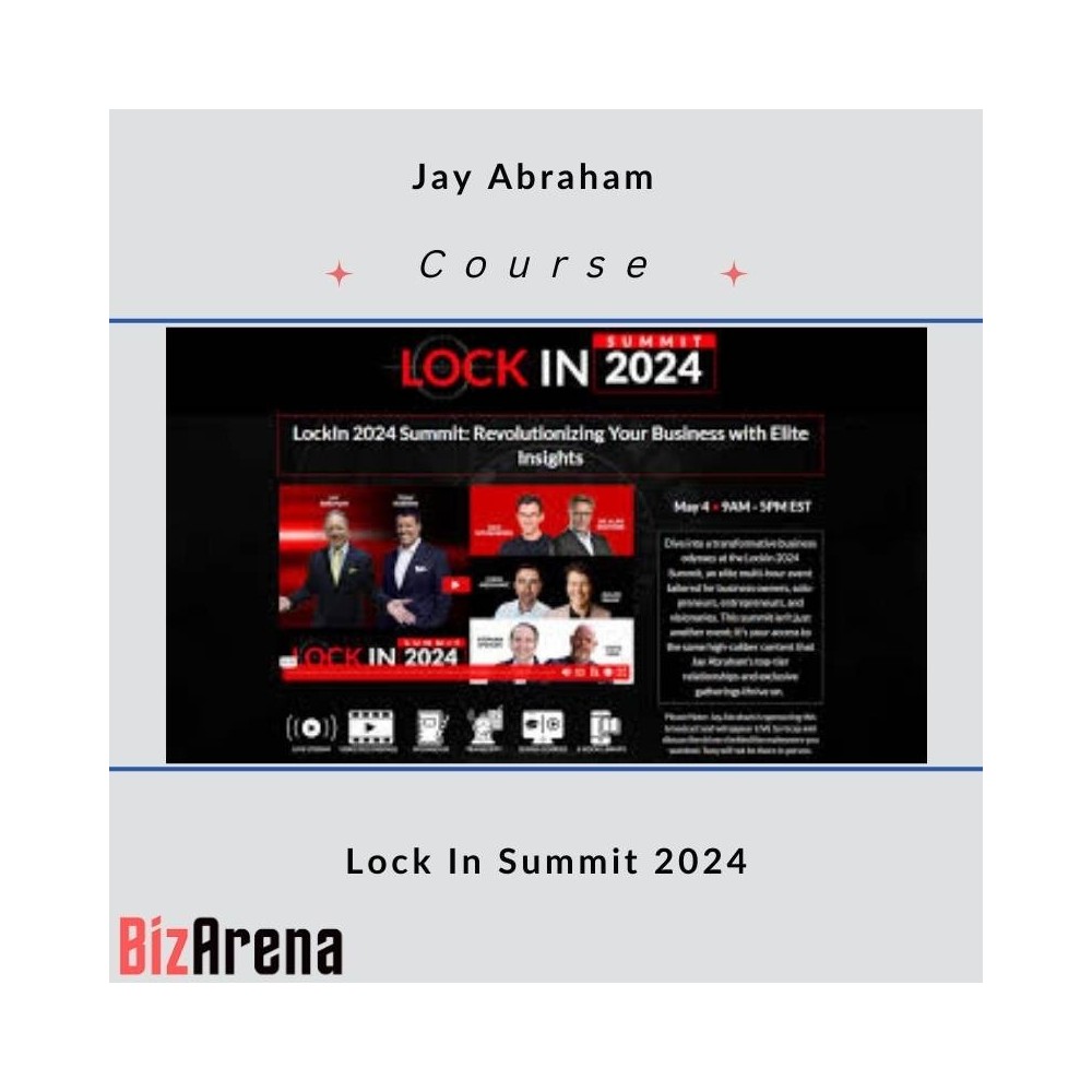 Jay Abraham ? Lock In Summit 2024