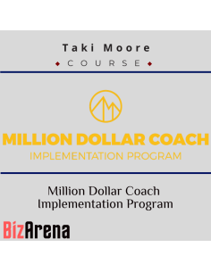 Taki Moore ? Million Dollar Coach Implementation Program
