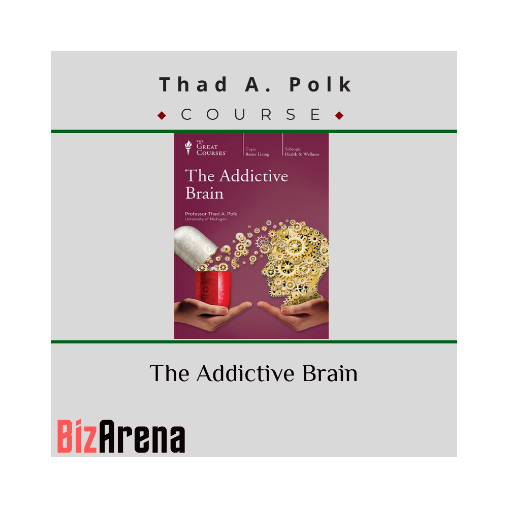 Thad A. Polk ? The Addictive Brain