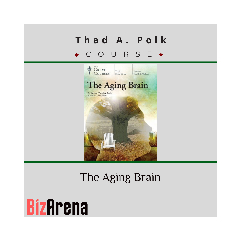 Thad A. Polk ? The Aging Brain