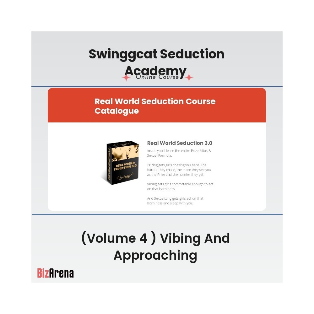 Swinggcat Seduction Academy  - (Volume 4 ) Vibing And Approaching