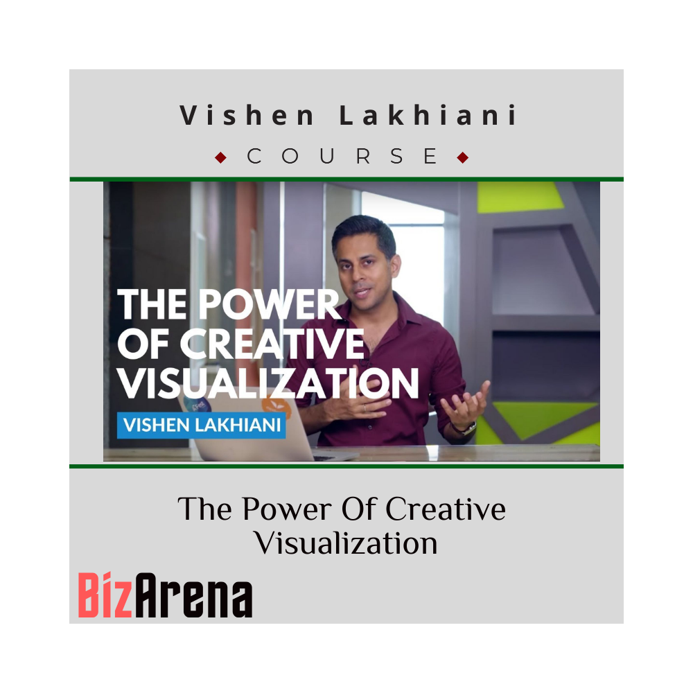 Vishen Lakhiani - The Power Of Creative Visualization