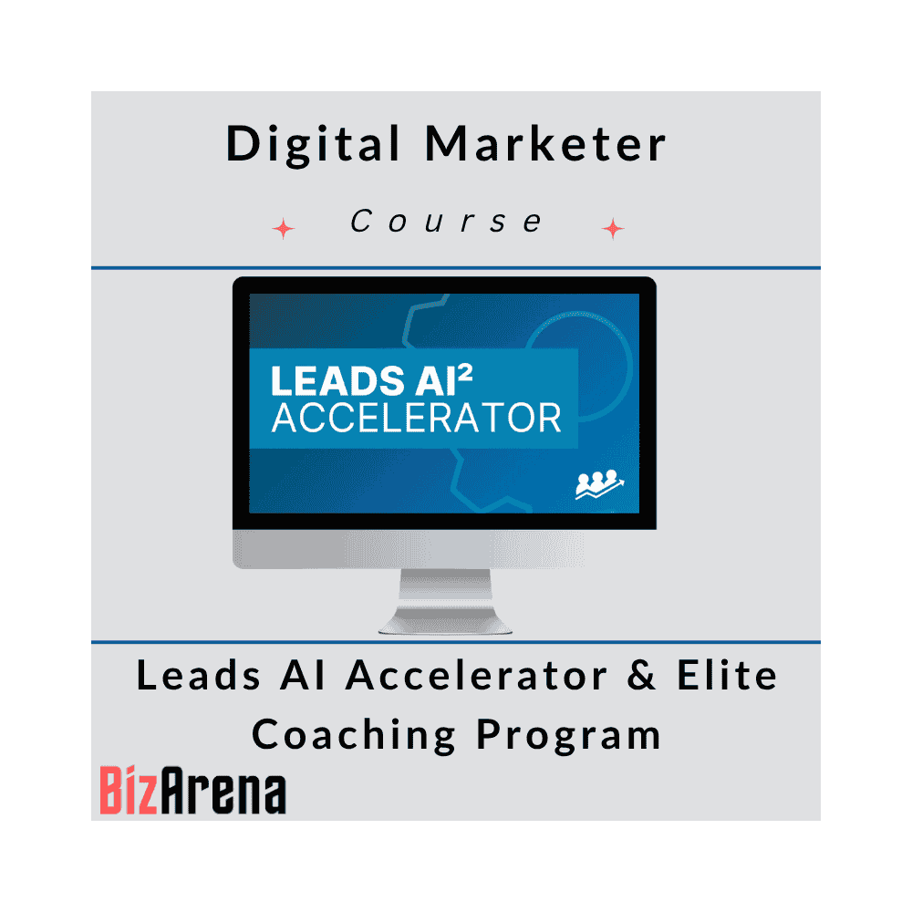 Digital Marketer - Leads AI Accelerator and Elite Coaching Program