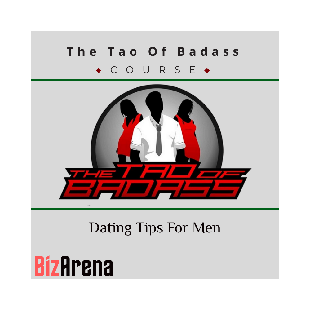 The Tao Of Badass - Dating Tips For Men