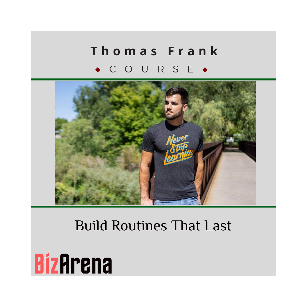 Thomas Frank ? Build Routines That Last