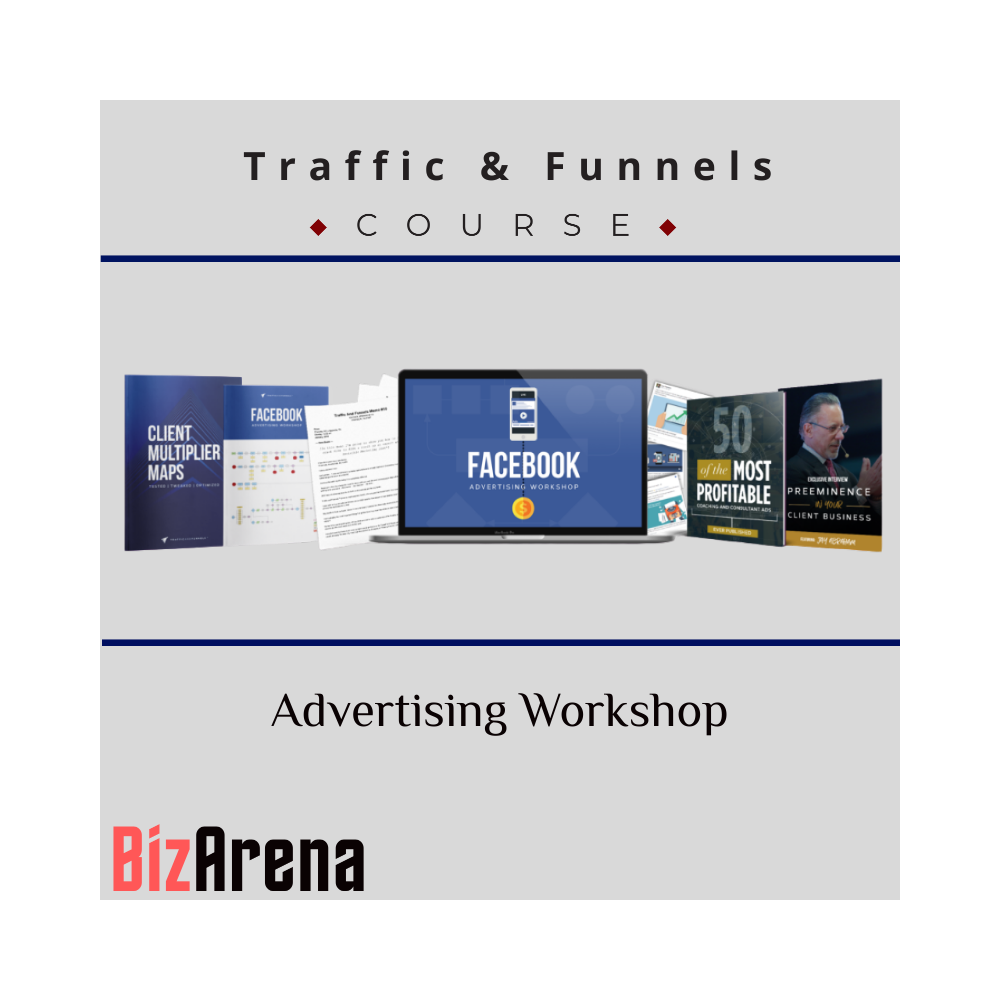 Traffic & Funnels - Advertising Workshop
