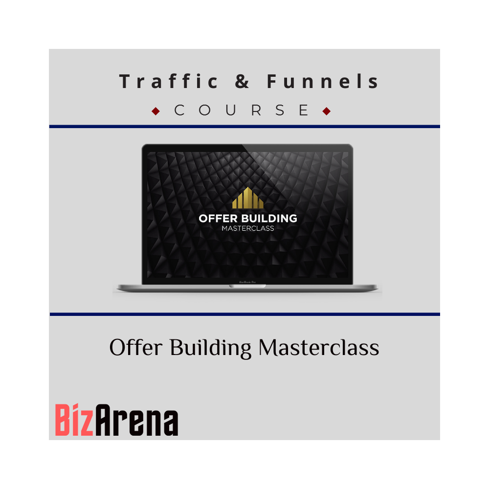 Traffic and Funnels ? Offer Building Masterclass