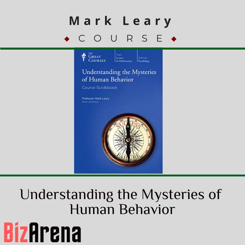 an image of Mark Leary ? Understanding the Mysteries of Human Behavior 