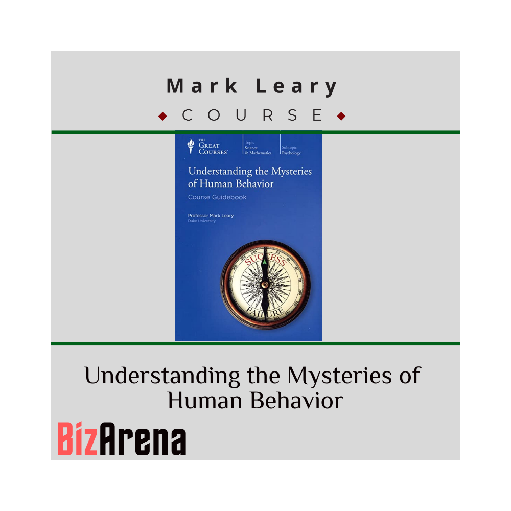 Mark Leary ? Understanding the Mysteries of Human Behavior