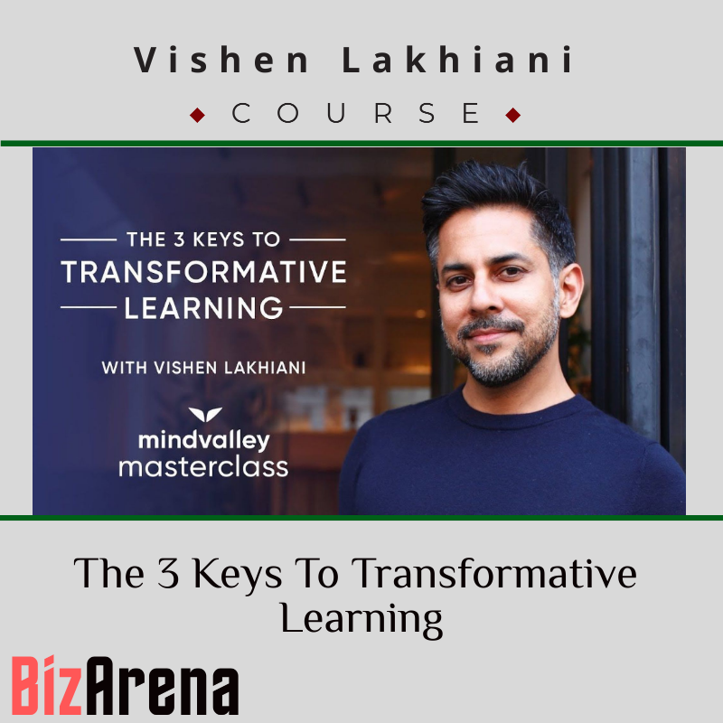 an image of Vishen Lakhiani ? The 3 Keys To Transformative Learning 