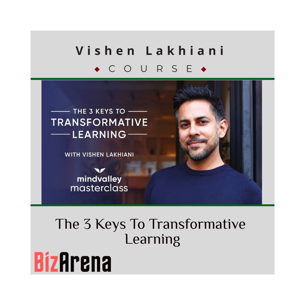Vishen Lakhiani ? The 3 Keys To Transformative Learning