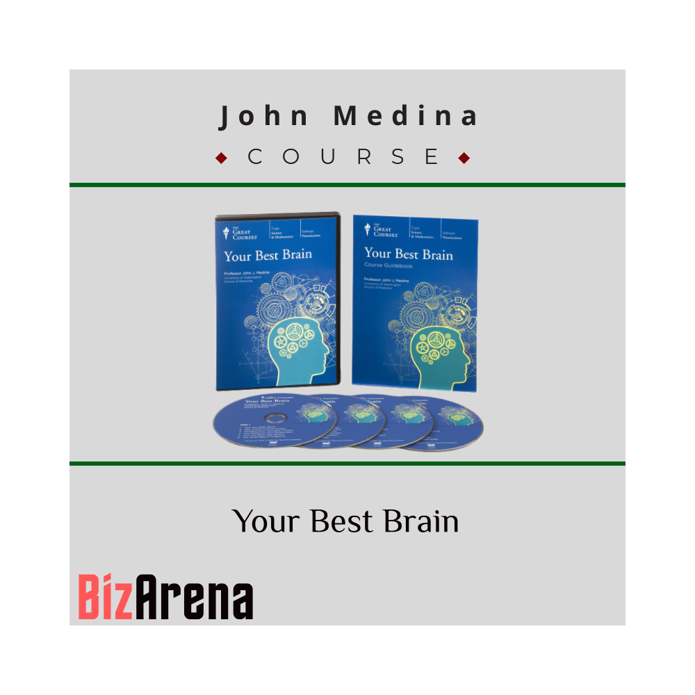 John Medina ? Your Best Brain