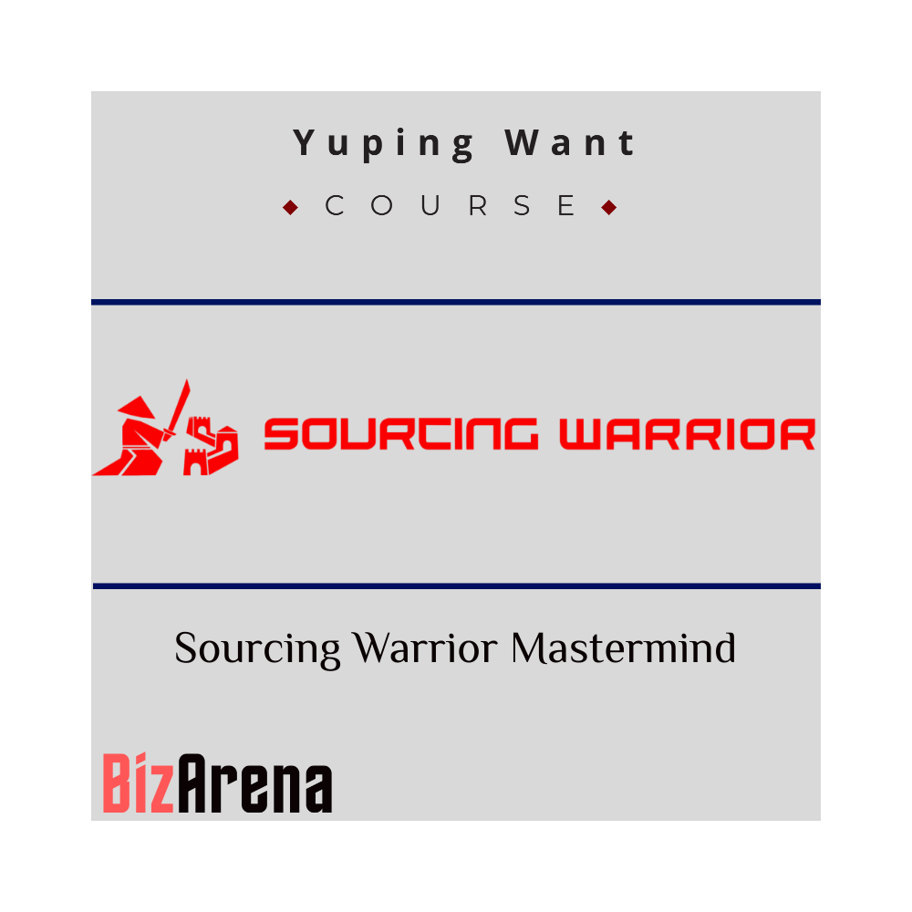 Yuping Want ? Sourcing Warrior Mastermind