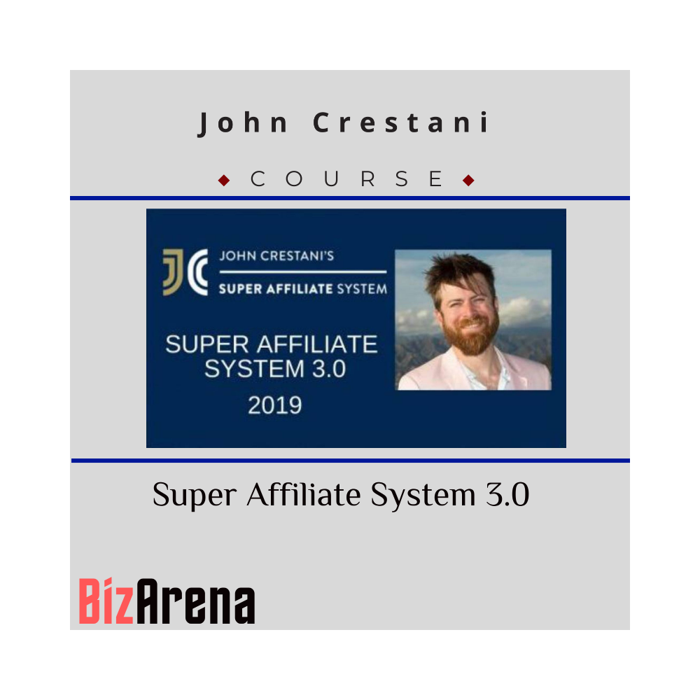 John Crestani - Super Affiliate System 3.0