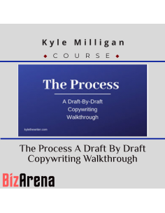 Kyle Milligan - The Process A Draft By Draft Copywriting Walkthrough