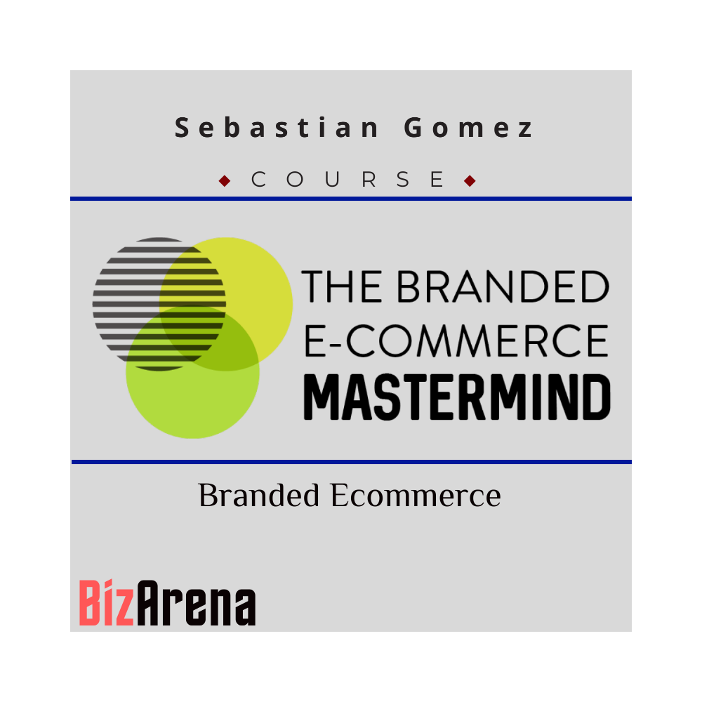 Sebastian Gomez - Branded Ecommerce + bonus