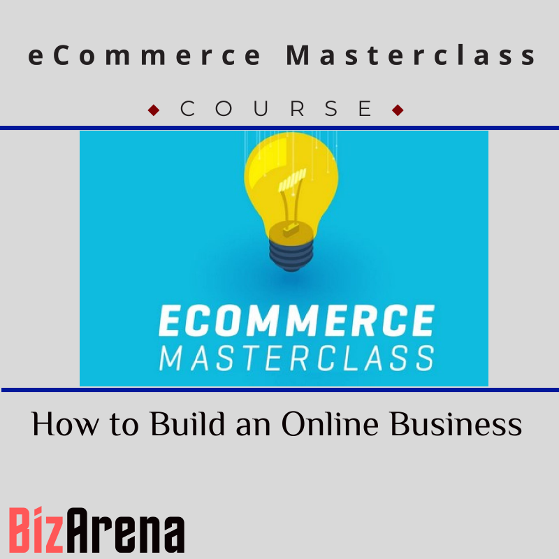 an image of eCommerce Masterclass: How to Build an Online Business 
